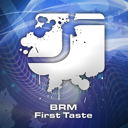 BRM - First Taste